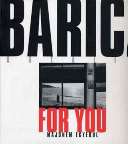 Baricz Katalin, Baricz Kati - 3 db Baricz Katalin/Kati knyv: Szubjeltv napl (DEDIKLT) + For Your (Majdnem egyedl) ALRT + Tkr