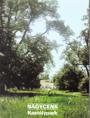 ismeretlen - Nagycenk Kastélypark (tájak-korok-múzeumok kiskönyvtára)