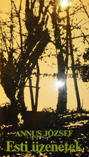 Annus J�zsef - Esti �zenetek