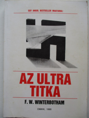 F. W. Winterbotham - Az Ultra titka