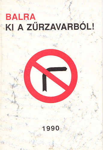 Szigeti Pter (szerk.) - Balra, ki a zrzavarbl! (A Magyar Szocialista Prt npi demokratikus platformjnak ars poeticja)