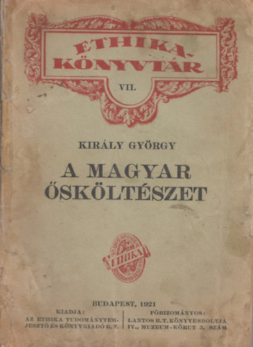 Király György - A magyar ősköltészet