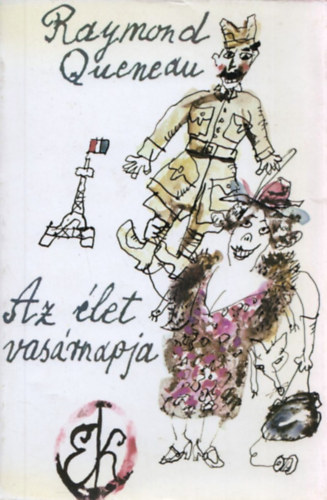 Raymond Queneau - Az élet vasárnapja