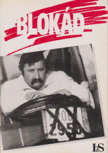 Szakonyi Pter (szerk.) - Blokd (avagy kocsisor Kelettl Nyugatig)
