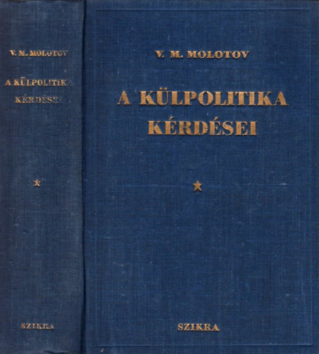 V. M. Molotov - A klpolitika krdsei
