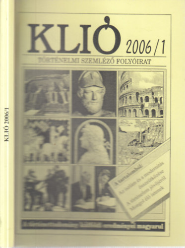 Klió (Történelmi szemléző folyóirat) 2006/1.