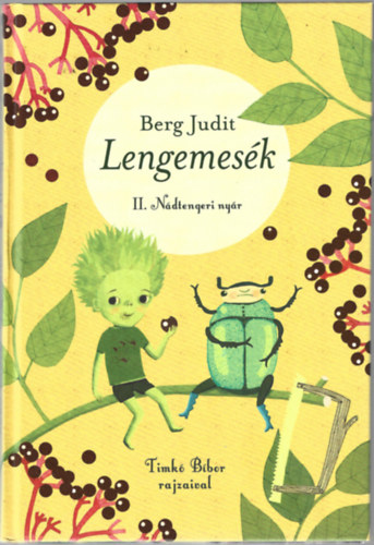 Berg Judit - Lengemesék - Nádtengeri nyár