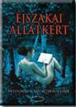 Forgcs Zsuzsa Bruria szerk. - jszakai llatkert - Antolgia a ni szexualitsrl