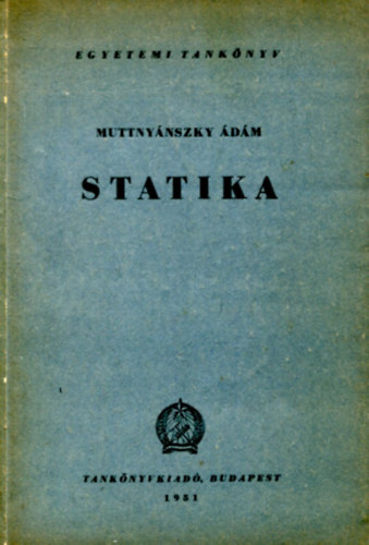 Muttnyánszky Ádám - Statika