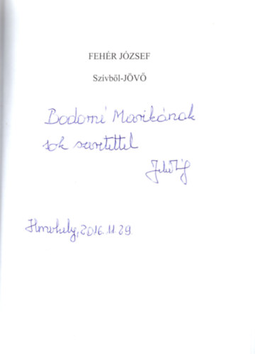 Feh�r J�zsef - Sz�vb�l-J�V� - Dedik�lt