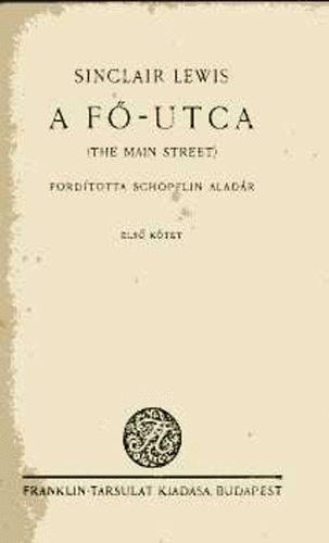 Sinclair Lewis - A F�-utca