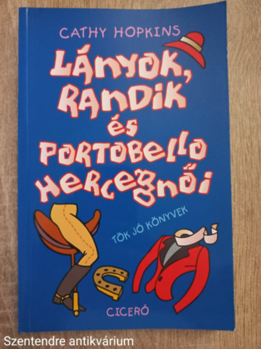 Cathy Hopkins - Lnyok, randik s Portobello hercegni