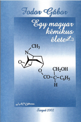 Fodor Gbor - Egy magyar kmikus lete