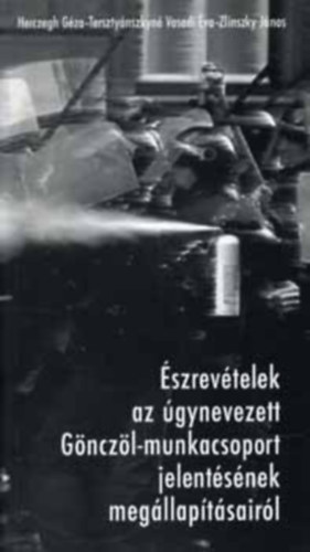 Hercegh Géza, Tersztyánszkyné Vasadi Éva, Zlinszky János - Észrevételek az úgynevezett Gönczöl-munkacsoport jelentésének megállapításairól