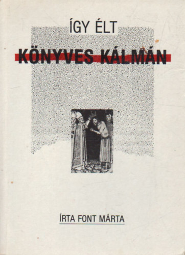 Font Mrta - gy lt Knyves Klmn