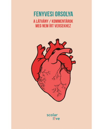 Fenyvesi Orsolya - A ltvny - Kommentrok meg nem rt versekhez