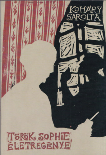 Koháry Sarolta - Török Sophie életregénye (dedikált)