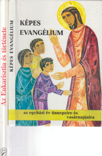 2 db. kereszt�nys�g gyerekeknek (K�pes evang�lium + Az Eukarisztia �s t�rt�nete)