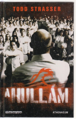 Todd Strasser - A hullám