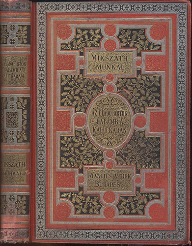 Mikszáth Kálmán - Mikszáth Kálmán munkái - Galamb a kalitkában, Az eladó birtok, Páva a varjuval