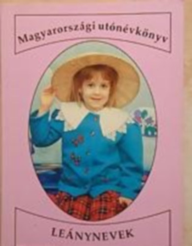 jvri Bla (szerk.) - Magyarorszgi utnvknyv (Lenynevek)