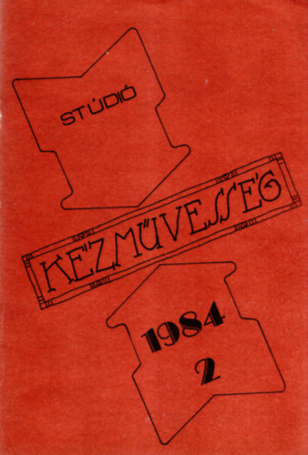 Romhnyi Andrs (szerk.) - Kzmvessg 1984/2- Stdi