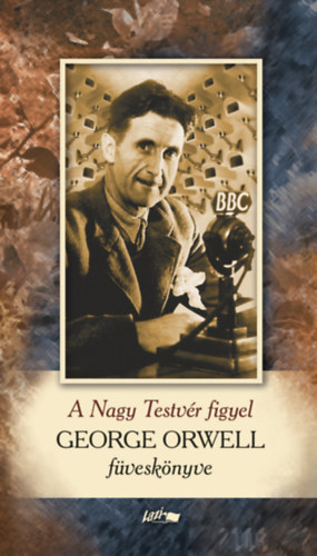 George Orwell - A Nagy Testv�r figyel