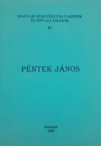 Bolla K�lm�n - Magyar nyelv�sz p�lyak�pek �s �nvallom�sok 89. P�ntek J�nos