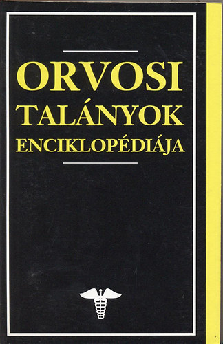 Georges M. Gould . Walter L. Pyle - Orvosi talányok enciklopédiája (FORDÍTÓ Kicsák Lóránt, Kaló Krisztina)