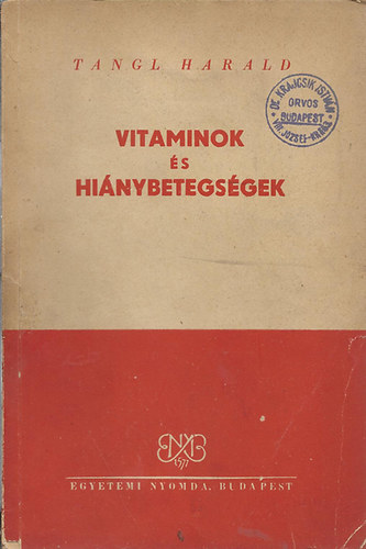 Tangl Harald - Vitaminok s hinybetegsgek