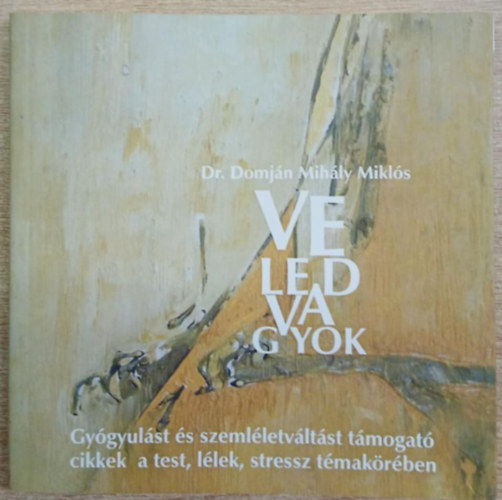 Dr. Domj�n Mih�ly Mikl�s - Veled vagyok