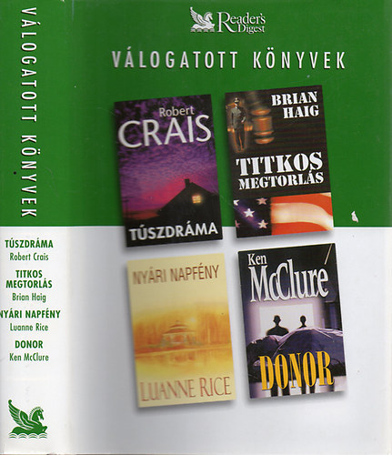 Crais- Haig- Rice- McClure - Tszdrma- Titkos megtorls- Nyri napfny- Donor