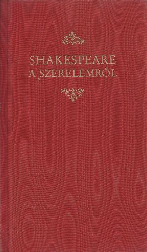 Helikon Kiad� - Shakespeare a szerelemr�l