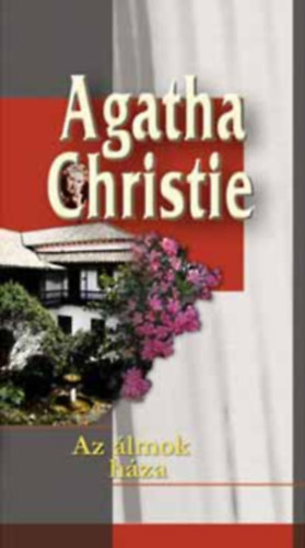 Agatha Christie - Az lmok Hza