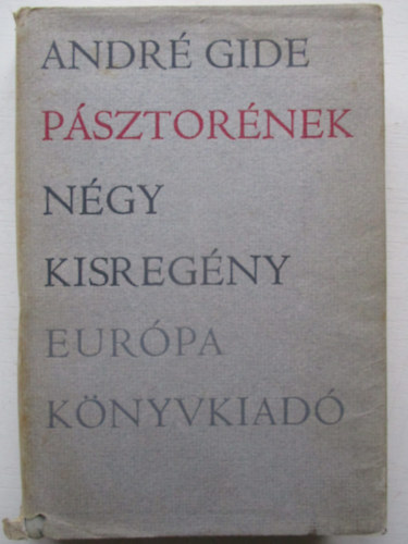 Andr� Gid� - P�sztor�nek - n�gy kisreg�ny
