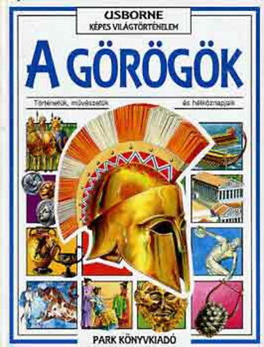 Peach, Susan-Millard, Anne - A görögök (Usborne képes világtörténelem)