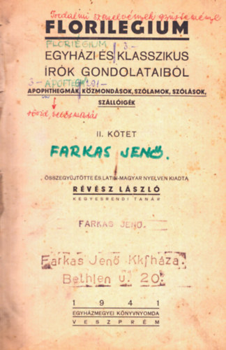 R�v�sz L�szl� - Florilegium - Egyh�zi �s klasszikus �r�k gondolataib�l (apophthegm�k, k�zmond�sok, sz�lamok, sz�l�sok, sz�ll�ig�k) II. k�tet