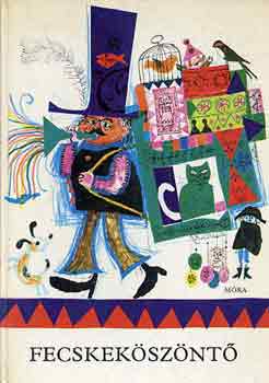 T. Asz�di �va (szerkeszt�) - Fecskek�sz�nt�