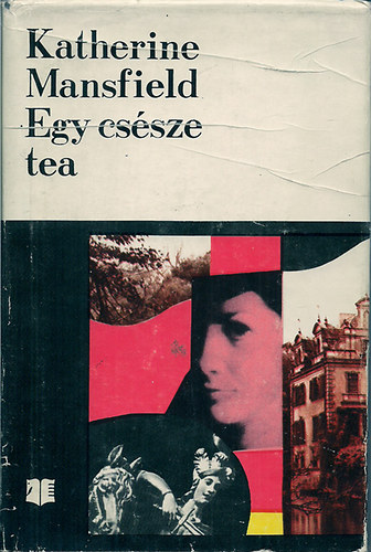 Katherine Mansfield - Egy csésze tea