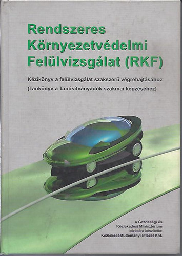 Szerk. Dr. Par Istvn - Rendszeres krnyezetvdelmi fellvizsglat (RKF)