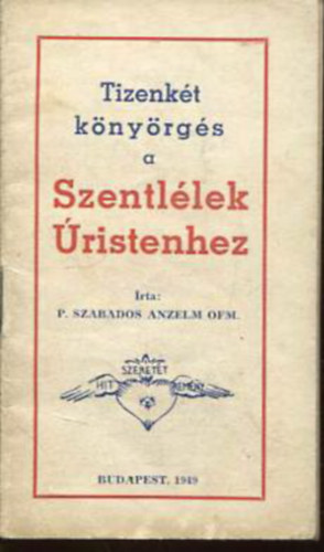 Tizenkét könyörgés a Szentlélek Úristenhez