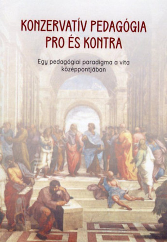 Fábry Béla, Trencsényi László - Konzervatív Pedagógia Pro és Kontra