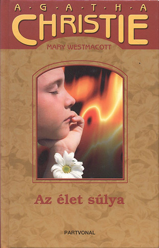 Westmacott, Mary (Christie, A. - Az let slya