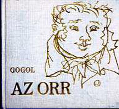 Nyikolaj Vasziljevics Gogol - Az orr