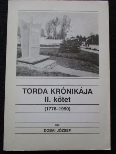 Dobai József - Torda krónikája II. kötet