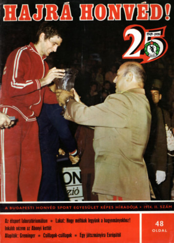 Nmeth Antal (szerk.) - Hajr honvd!- A Budapesti Honvd SE hradja 2. szm , 1974.