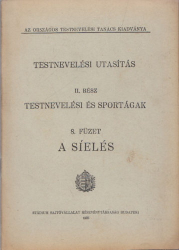 Testnevelsi utasts II.- Testnevelsi s sportgak 8.fzet: A sels