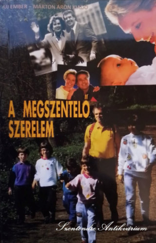 Mary F. Rousseau, Charles A. Gallagher, Paul F. Wilczak, Arat Lszl (szerk.), Somhegyi Ildik (ford.), Bethy Tams (lektor) - A megszentel szerelem - A hzassg s az Egyhz megjulsa a benssges szeretet jegyben (2., javtott kiads. Sajt kppel!)