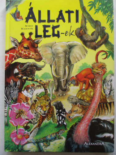 Miro Radnik; GRAFIKUS Kanzell Mih�ly - �llati leg-ek- Tan�t�mestereink az �llatok