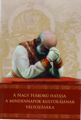 M�d L�szl�, Glasser Norbert - A nagy h�bor� hat�sa a mindennapok kult�r�j�nak v�ltoz�s�ra